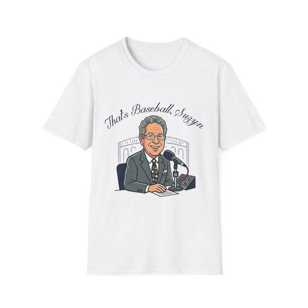 "That's Baseball, Suzyn" John Sterling Tribute T-Shirt