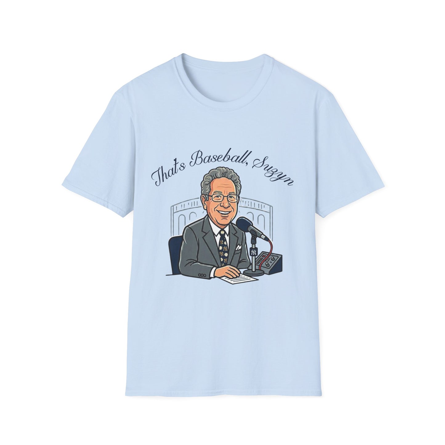 "That's Baseball, Suzyn" John Sterling Tribute T-Shirt