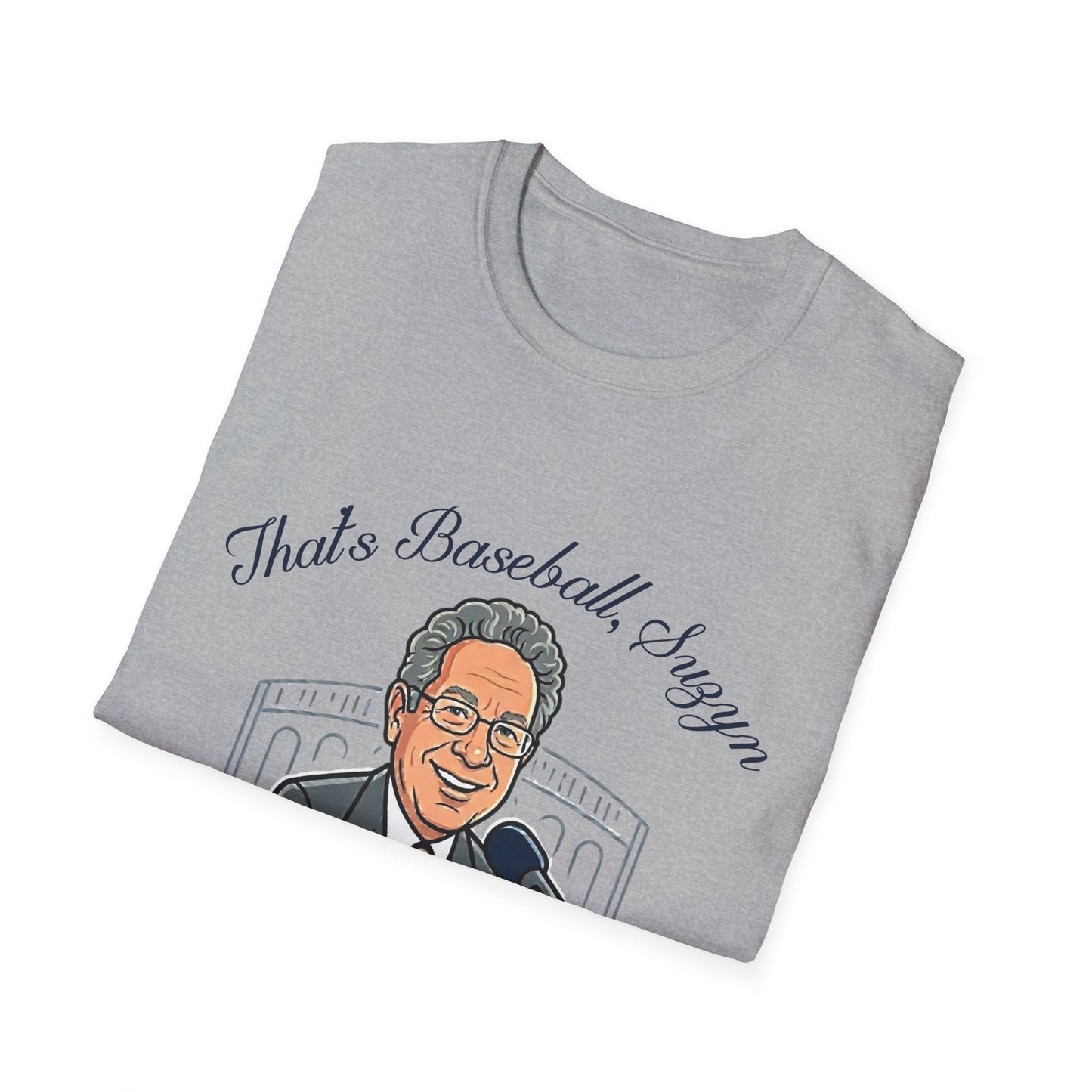 "That's Baseball, Suzyn" John Sterling Tribute T-Shirt