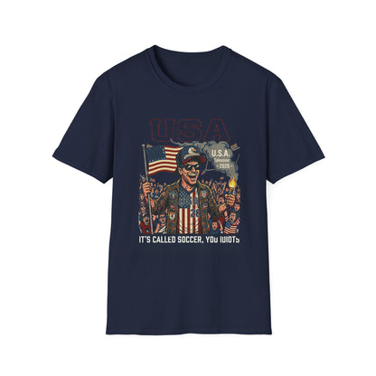 USA Takeover 2026 T-Shirt — "It's Called Soccer, You Idiots" Patriotic Fan Tee